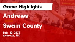 Andrews  vs Swain County  Game Highlights - Feb. 10, 2023