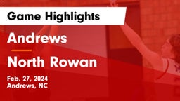 Andrews  vs North Rowan  Game Highlights - Feb. 27, 2024