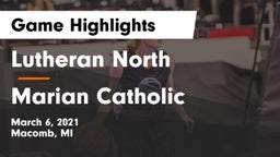Lutheran North  vs Marian Catholic  Game Highlights - March 6, 2021