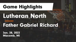 Lutheran North  vs Father Gabriel Richard  Game Highlights - Jan. 28, 2022