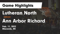 Lutheran North  vs Ann Arbor Richard Game Highlights - Feb. 11, 2022