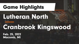 Lutheran North  vs Cranbrook Kingswood  Game Highlights - Feb. 25, 2022