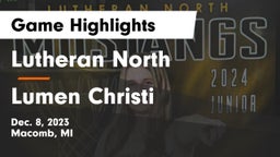 Lutheran North  vs Lumen Christi  Game Highlights - Dec. 8, 2023