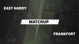 Matchup: East Hardy vs. Frankfort  2016
