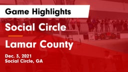 Social Circle  vs Lamar County  Game Highlights - Dec. 3, 2021