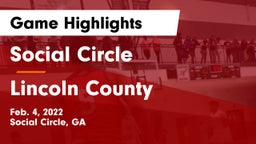 Social Circle  vs Lincoln County  Game Highlights - Feb. 4, 2022