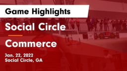 Social Circle  vs Commerce  Game Highlights - Jan. 22, 2022