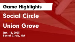 Social Circle  vs Union Grove  Game Highlights - Jan. 16, 2023