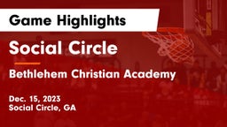 Social Circle  vs Bethlehem Christian Academy  Game Highlights - Dec. 15, 2023