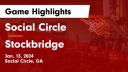 Social Circle  vs Stockbridge  Game Highlights - Jan. 13, 2024