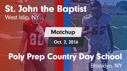Matchup: St. John the Baptist vs. Poly Prep Country Day School 2016