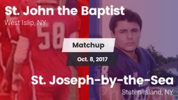 Matchup: St. John the Baptist vs. St. Joseph-by-the-Sea  2017