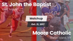 Matchup: St. John the Baptist vs. Moore Catholic  2017