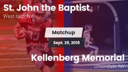 Matchup: St. John the Baptist vs. Kellenberg Memorial  2018