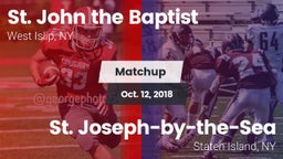 Matchup: St. John the Baptist vs. St. Joseph-by-the-Sea  2018