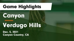 Canyon  vs Verdugo Hills  Game Highlights - Dec. 5, 2021
