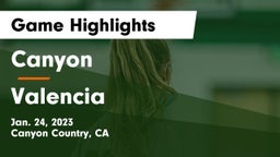 Canyon  vs Valencia Game Highlights - Jan. 24, 2023