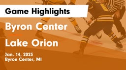 Byron Center  vs Lake Orion Game Highlights - Jan. 14, 2023