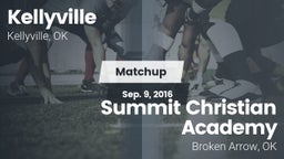 Matchup: Kellyville vs. Summit Christian Academy  2016