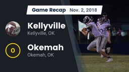 Recap: Kellyville  vs. Okemah  2018