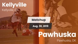 Matchup: Kellyville vs. Pawhuska  2019