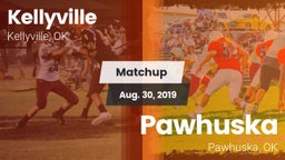Matchup: Kellyville vs. Pawhuska  2019