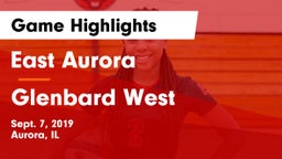 East Aurora  vs Glenbard West Game Highlights - Sept. 7, 2019