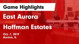 East Aurora  vs Hoffman Estates  Game Highlights - Oct. 7, 2019
