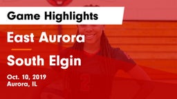 East Aurora  vs South Elgin Game Highlights - Oct. 10, 2019