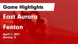 East Aurora  vs Fenton  Game Highlights - April 1, 2021