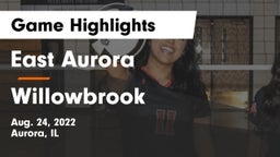 East Aurora  vs Willowbrook  Game Highlights - Aug. 24, 2022