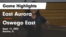 East Aurora  vs Oswego East  Game Highlights - Sept. 11, 2023