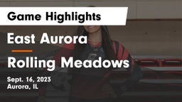 East Aurora  vs Rolling Meadows  Game Highlights - Sept. 16, 2023