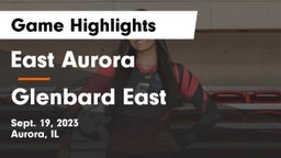 East Aurora  vs Glenbard East  Game Highlights - Sept. 19, 2023