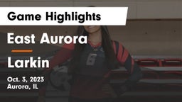 East Aurora  vs Larkin Game Highlights - Oct. 3, 2023