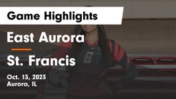 East Aurora  vs St. Francis  Game Highlights - Oct. 13, 2023