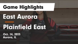 East Aurora  vs Plainfield East Game Highlights - Oct. 14, 2023
