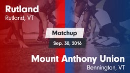 Matchup: Rutland vs. Mount Anthony Union  2016