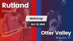 Matchup: Rutland vs. Otter Valley  2020