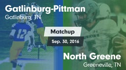 Matchup: Gatlinburg-Pittman vs. North Greene  2016