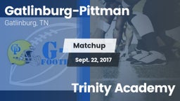 Matchup: Gatlinburg-Pittman vs. Trinity Academy 2017