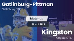 Matchup: Gatlinburg-Pittman vs. Kingston  2019