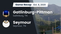 Recap: Gatlinburg-Pittman  vs. Seymour  2020