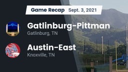 Recap: Gatlinburg-Pittman  vs. Austin-East  2021