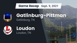 Recap: Gatlinburg-Pittman  vs. Loudon  2021