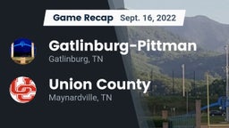 Recap: Gatlinburg-Pittman  vs. Union County  2022
