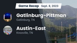 Recap: Gatlinburg-Pittman  vs. Austin-East  2023