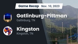 Recap: Gatlinburg-Pittman  vs. Kingston  2023