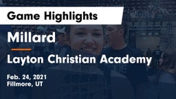 Millard  vs Layton Christian Academy  Game Highlights - Feb. 24, 2021