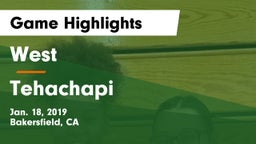 West  vs Tehachapi  Game Highlights - Jan. 18, 2019